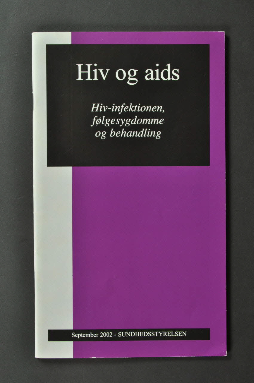 Sundhedsstyrelsen, Hiv Danmark BROCHURE "Hiv og aids" (VIH et sida) Danemark 2002/9 2005.51.1 Photo Mucem