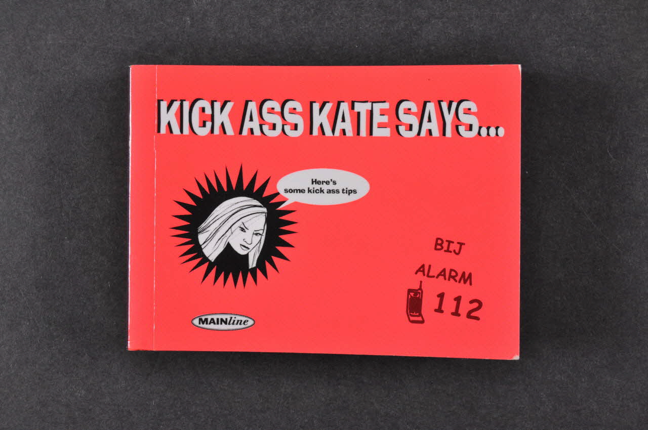 Stichting Mainline BROCHURE "Kick ass kate says..." (Kate dit le coup de pied de l'âne) Pays-Bas 2005 2005.54.12 Photo Mucem