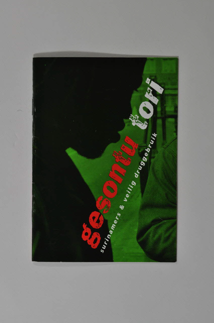 Positive Health Project BROCHURE "Gesontu tori. Surinamers & veilig druggebruik" '(Surinamers et usage de drogues à moindre risque) Pays-Bas 1996 2005.54.45 Photo Mucem