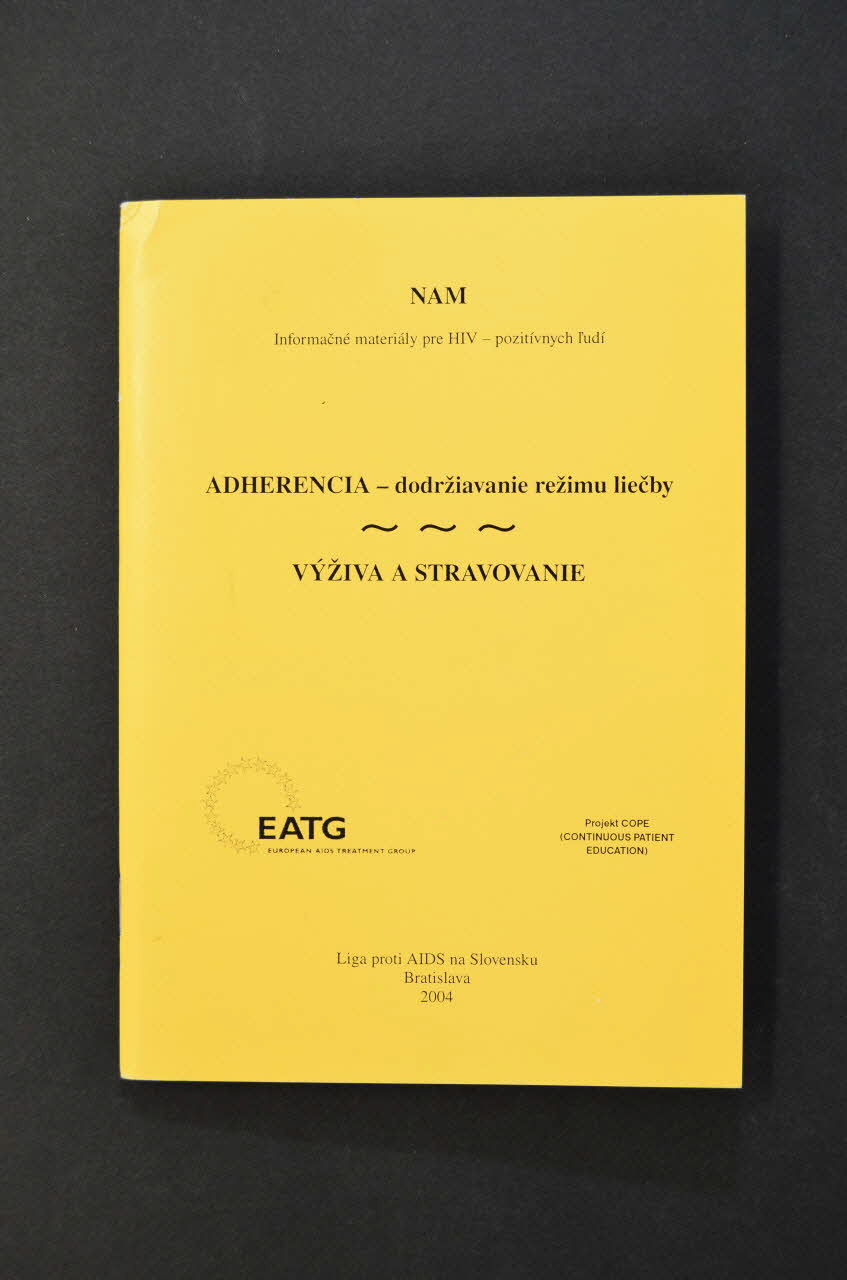 European Aids Treatment Group, Continous Patient BROCHURE "Adherencia - dodrziavanie rezimu liecby" / En capitales : "Vyziva a stravovanie"  (traduire) Slovaquie 2004 2005.63.9 Photo Mucem