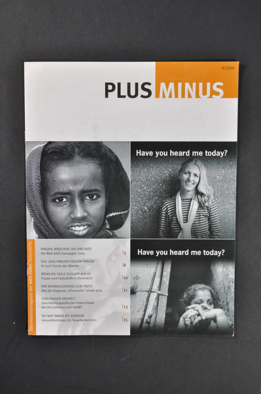 Aids-Hilfe Autriche Revue associative "Plus Minus", 2004, n° 4 / Frauen, Mädchen , HIV und AIDS. Die Welt AIDS Kampagne 2004 (Femmes, filles, VIH et sida. La campagne mondiale du sida 2004) Autriche 2004 2005.64.23 Photo Mucem