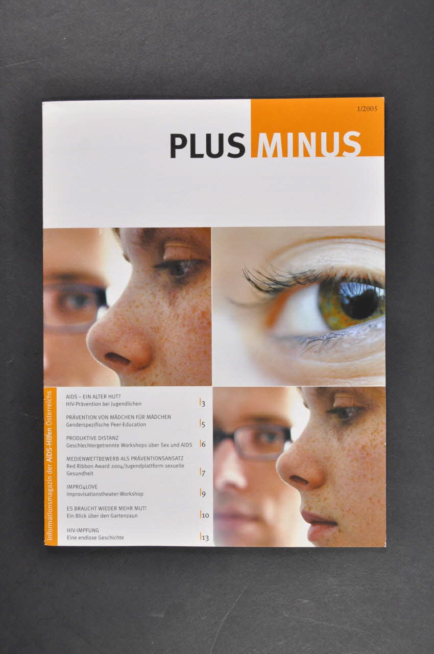 Aids-Hilfe Autriche Revue associative "Plus Minus", 2005, n° 1 / HIV-Prävention bei Jugendlichen (Prévention du VIH/Sida chez les jeunes) Autriche 2005 2005.64.24 Photo Mucem