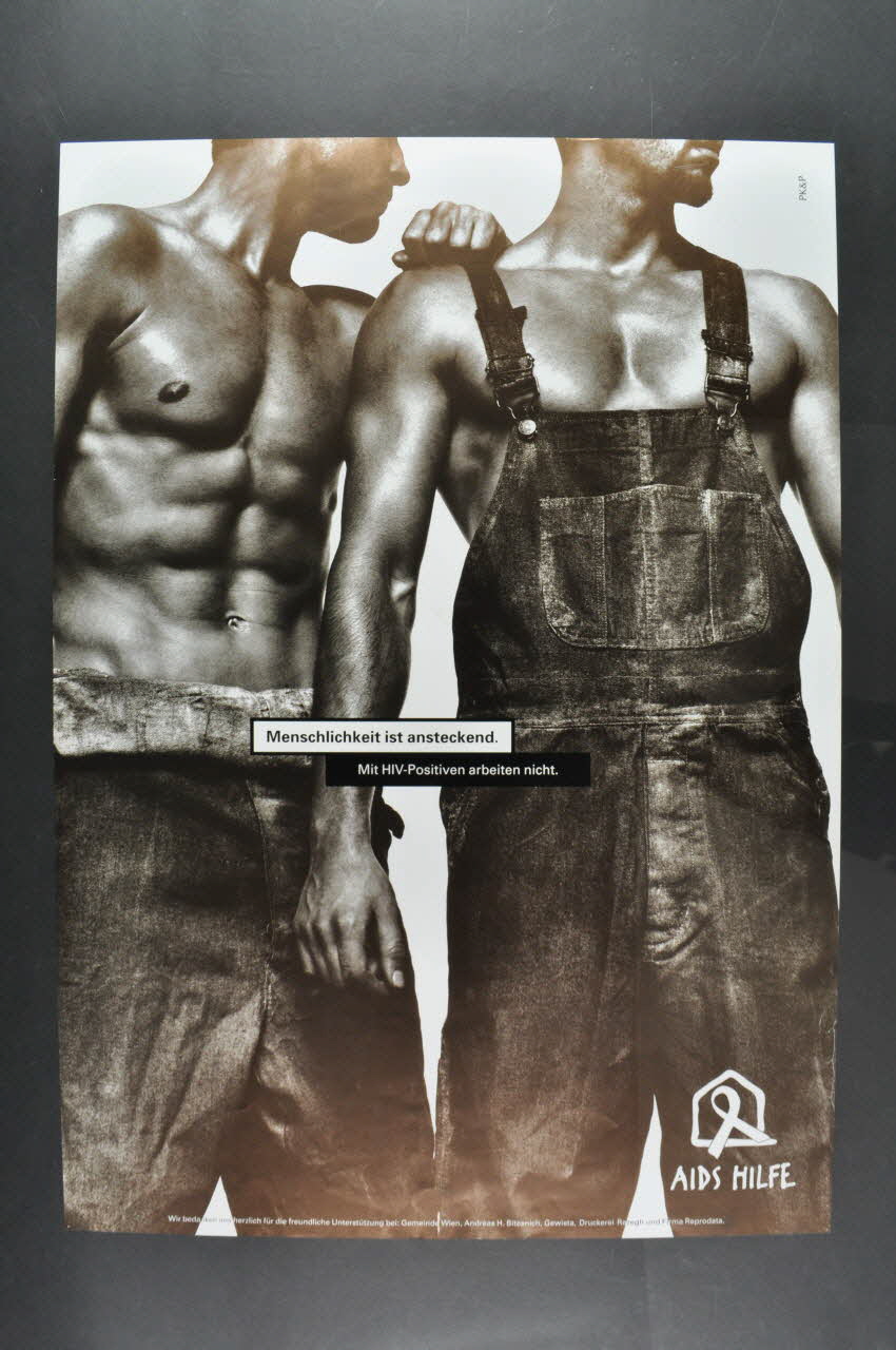 Aids-Hilfe Autriche affiche "Menschlichkeit ist ansteckend. Mit HIV-Positiven arbeiten nicht." (L'humanité est contagieuse???) Autriche 2005 2005.64.8 Photo Mucem
