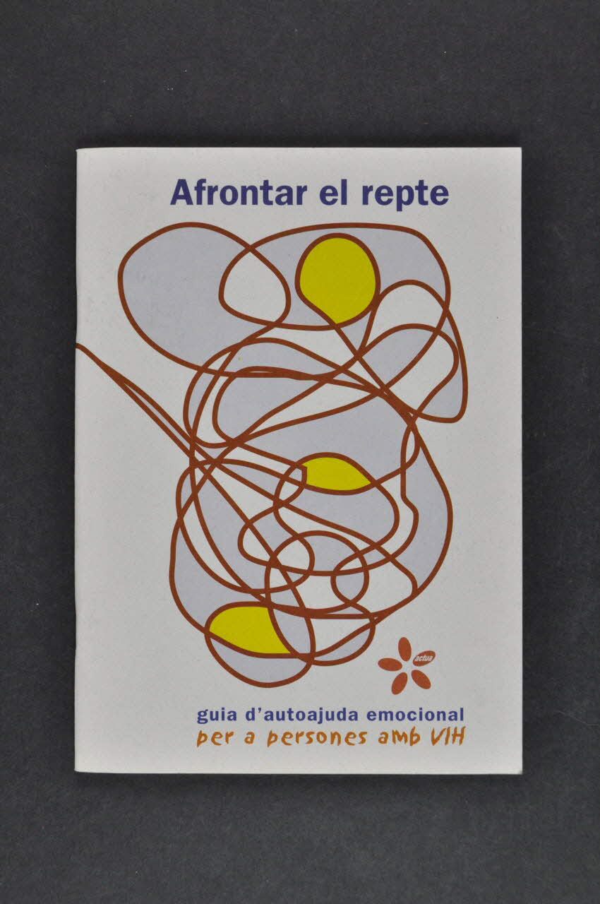BROCHURE "Afrontar el repte. Guia d'autoajuda emocional per a persones amb VIH" (Affronter le deuil. Guide d'autosupport émotionnel pour les personnes vivant avec le VIH) (en catalan) Espagne 2000 2003.93.8 Photo Mucem