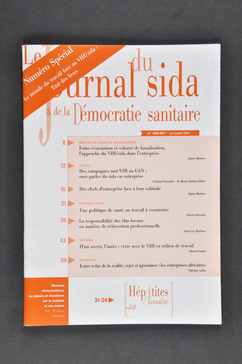 Association pour la Recherche, la Communication et les Actions pour l'Accès aux Traitements (ARCAT) Revue associative Le journal du sida et de la démocratie sanitaire, n° 136-137, juin-juilet 2001 / Numéro spécial. Le monde du travail face au VIH/sida. Etat des lieux Île-de-France, France 2001 2003.94.100 Photo Mucem
