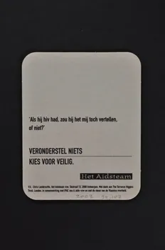 Het Aids Team sous-bock "Veronderstel Niets Kies voor veeilig" (Ne nous contentons pas de nos premières impressions. Ne présumons pas trop...) cf 2003.094.106 Pays-Bas 2000 2003.94.107 Photo Mucem