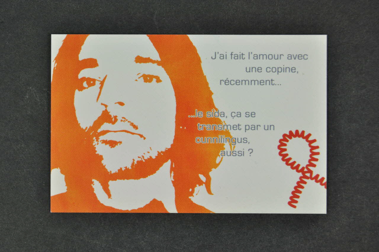 Sida Info Service - Ligne Azur Carte d'information "J'ai fait l'amour avec une copine récemment... Le sida, ça se transmet par un cunnilingus aussi ?" France 2004 2005.8.45 Photo Mucem