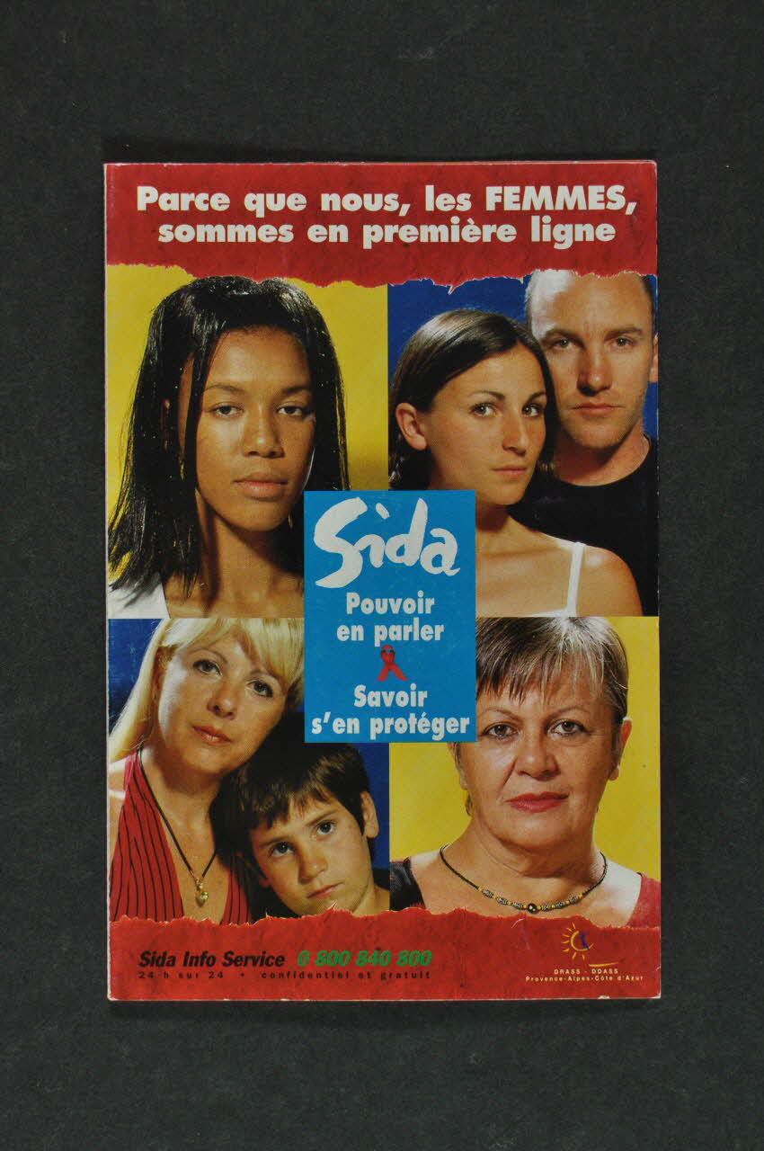 Sida Info Service / DRASS Provence Côte d'Azur Dépliant "Parce que nous, les femmes, sommes en première ligne. / Sida. Pouvoir en parler et savoir s'en protéger" Provence-Alpes-Côte d'Azur, France 1999 2005.8.76 Photo Mucem