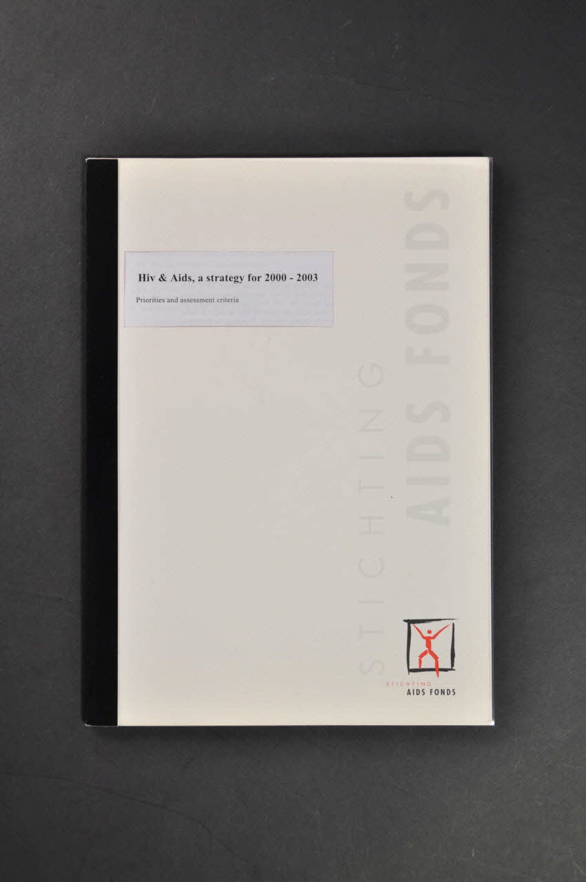 Stichting Aids Fonds Rapport "HIV & AIDS, a strategy for 2000 - 2003" (VIH et sida, stratégie pour 2000-2003) Pays-Bas 1999/10 2003.94.44 Photo Mucem