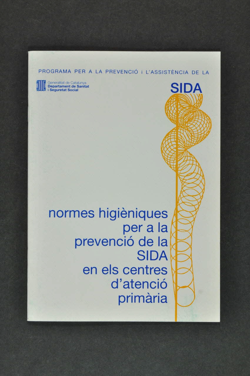 Generalitat De Catalunya, Departament de Sanitat i Assistència Social BROCHURE "Normes higièniques per a la prevencio de la sida en els centres d'atencio primaria" (Normes d'hygiène pour la prévention du sida dans les centres de santé primaire) Espagne 1996 2004.49.32 Photo Mucem