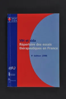 Association pour la Recherche, la Communication et les Actions pour l'Accès aux Traitements (ARCAT) BROCHURE "VIH et Sida. Répertoire des essais thérapeutiques en France. 4° édition" France 1996 2005.97.31  Photo Mucem