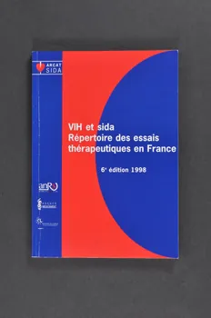 Association pour la Recherche, la Communication et les Actions pour l'Accès aux Traitements (ARCAT) BROCHURE "VIH et Sida. Répertoire des essais thérapeutiques en France. 6° édition" France 1998 2005.97.33 Photo Mucem