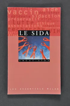Association pour la Recherche, la Communication et les Actions pour l'Accès aux Traitements (ARCAT) livre Le sida France 1995 2005.97.55 Photo Mucem