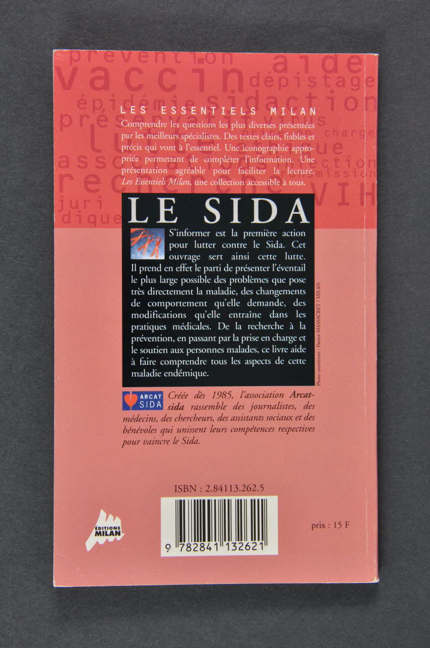 Association pour la Recherche, la Communication et les Actions pour l'Accès aux Traitements (ARCAT) livre Le sida France 1995 2005.97.55 Photo Mucem