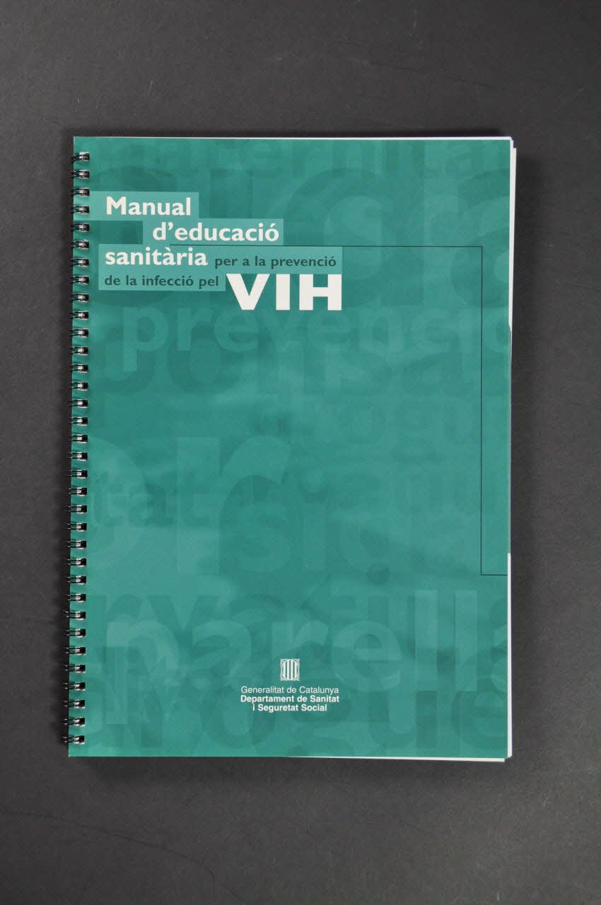 Generalitat De Catalunya, Departament de Sanitat i Assistència Social BROCHURE "Manual d'educacio sanitaria per a la prevencio de la infeccio pel VIH" (Manuel d'éducation sanitaire pour la prévention du VIH) Espagne 2003 2004.49.7 Photo Mucem