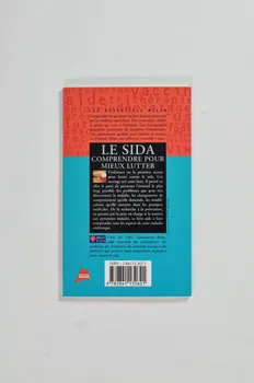 Association pour la Recherche, la Communication et les Actions pour l'Accès aux Traitements (ARCAT) livre Le sida. Comprendre pour mieux lutter. France 1999 2005.97.56 Photo Mucem