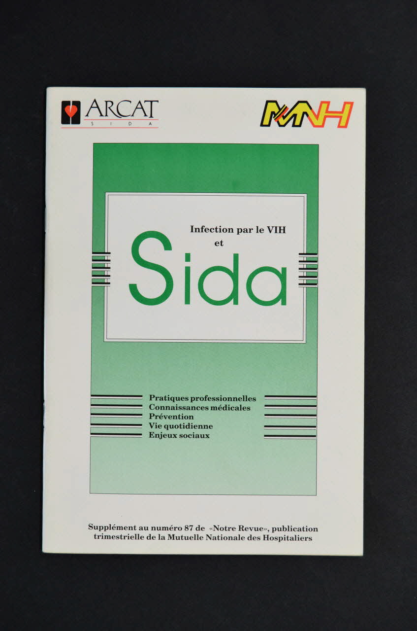 ARCAT / Mutuelle Nationale des Hospitaliers BROCHURE "Infection par le VIH et Sida" France 1990 2005.97.64 Photo Mucem