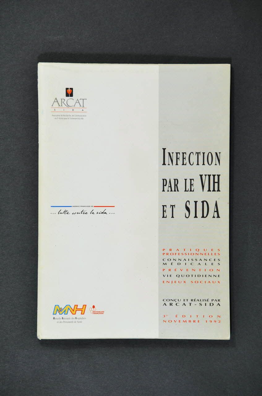 ARCAT / Mutuelle Nationale des Hospitaliers BROCHURE "Infection par le VIH et sida" France 1992/11 2005.97.66 Photo Mucem
