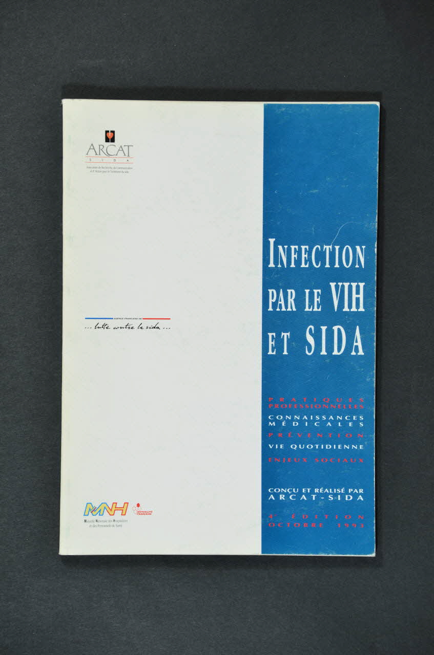 ARCAT / Mutuelle Nationale des Hospitaliers BROCHURE "Infection par le VIH et sida" France 1993/10 2005.97.67 Photo Mucem