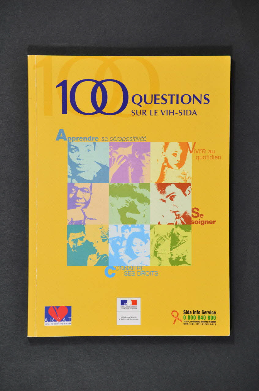 Association pour la Recherche, la Communication et les Actions pour l'Accès aux Traitements (ARCAT) BROCHURE "100 questions sur le VIH-Sida" France 2003/12 2005.97.71 Photo Mucem