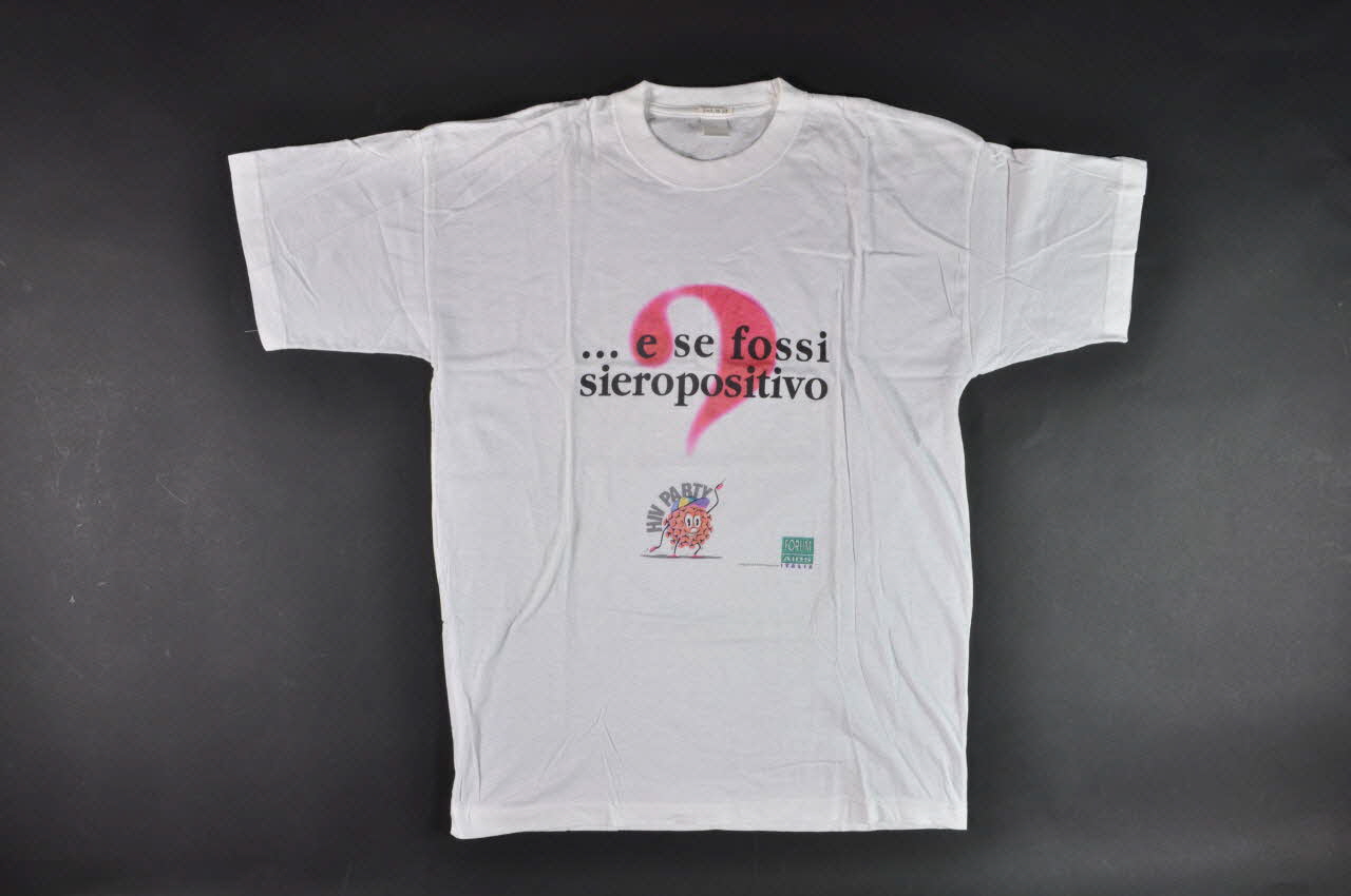 Forum Aids Italia tee-shirt Tee-shirt " ?... e se fossi sieropositivo" (... et si j'étais séropositif ?) Italie 1996 2003.95.43 Photo Mucem