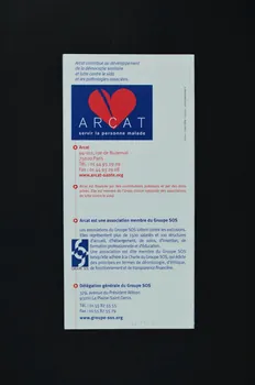 Association pour la Recherche, la Communication et les Actions pour l'Accès aux Traitements (ARCAT) Dépliant "ARCAT. Association de recherche, de communication et d'action pour l'accès aux traitements" France 2004/3 2005.97.87  Photo Mucem