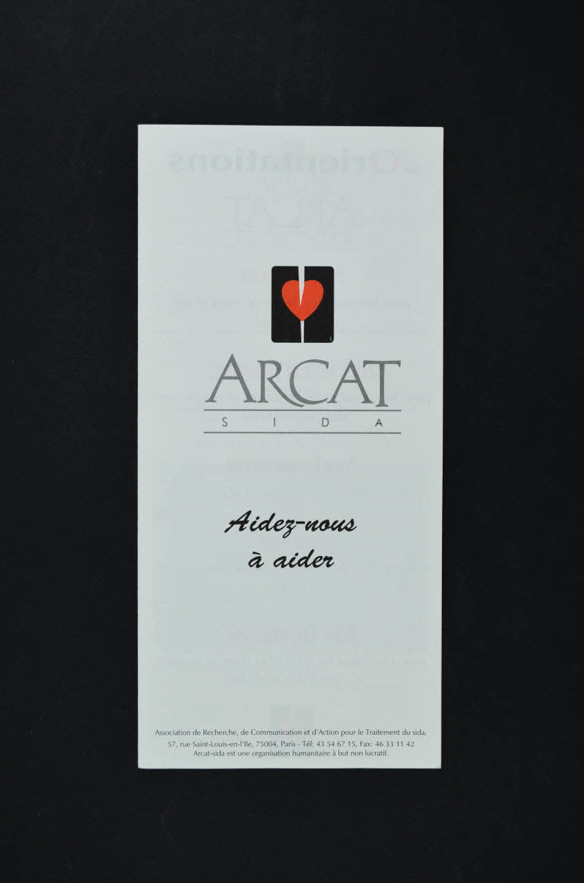 Association pour la Recherche, la Communication et les Actions pour l'Accès aux Traitements (ARCAT) Dépliant "Aidez-nous à aider" France 1993 2005.97.92.1-2 Photo Mucem