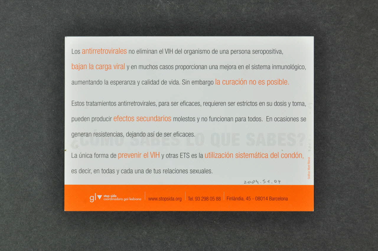 Stop Sida flyer "Tomando farmacos antirretrovirales es mas dificil transmitir el VIH sida" (Prendre des médicaments antirétroviraux rend plus difficile la transmission du sida) Espagne 2004/6 2004.51.4 Photo Mucem