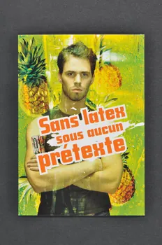 Plateforme Prévention Sida carte postale "Sans latex, sous aucun prétexte" (homme, fond vert) Belgique 2005 2005.99.5  Photo Mucem