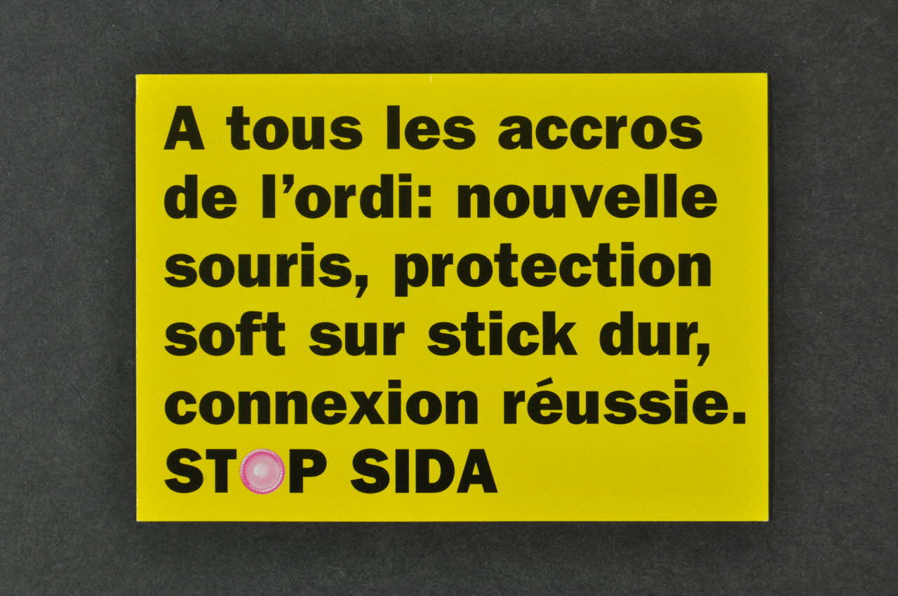 Aide Suisse Contre Le Sida, Campagne Stop Aids carte postale "A tous les accros de l'ordi : nouvelle souris, protection soft sur stick dur, connexion réussie. STOP SIDA Bretagne, France 2003 2004.53.3 Photo Mucem