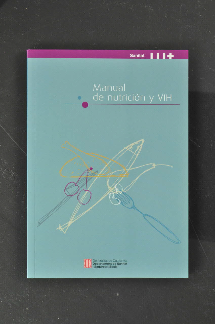 Generalitat De Catalunya BROCHURE "Manual de nutricion y VIH" (Manuel sur la nutrition et le VIH) (version castillane) Espagne 2004 2004.54.17 Photo Mucem