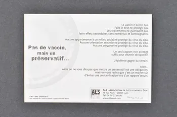 Association de Lutte contre le Sida (ALS) Lyon carte postale "Pas de vaccin, mais un préservatif..." Rhône-Alpes, France 2002 2003.97.5 Photo Mucem