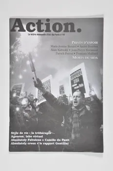 Act Up-Paris Bulletin associatif "Action ", 1997, n° 44 : Démobilisation générale France 1997 2003.97.68  Photo Mucem