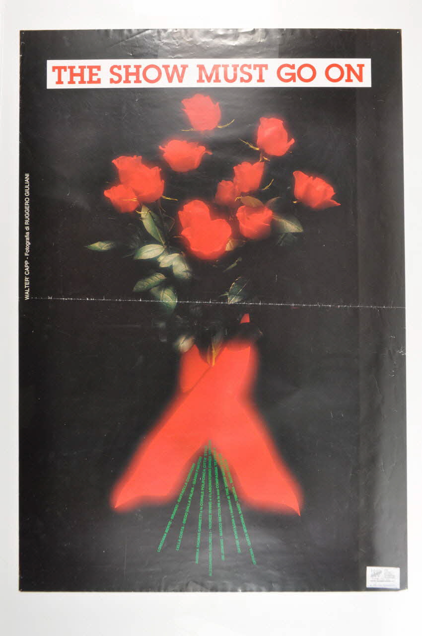 Associazione Solidarieta Aids (ASA) - Milano affiche "The show must go on" (Le spectacle doit continuer /  "Perchè un mito dello spettacolo si trasformi in un simbolo per la vita" (Pour qu'un mythe du spectacle se transforme en symbole de vie) Italie 1994/5/21 2003.98.2 Photo Mucem