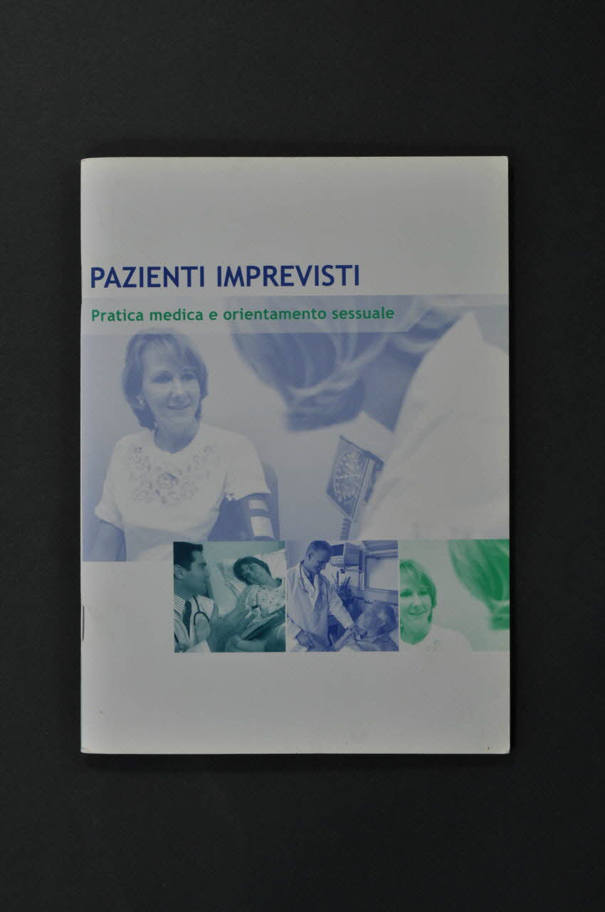 Arcigay Nazionale, Bologna Et Istituto Superiore BROCHURE "Pazienti Imprevisti" Italie 2003 2003.98.30 Photo Mucem