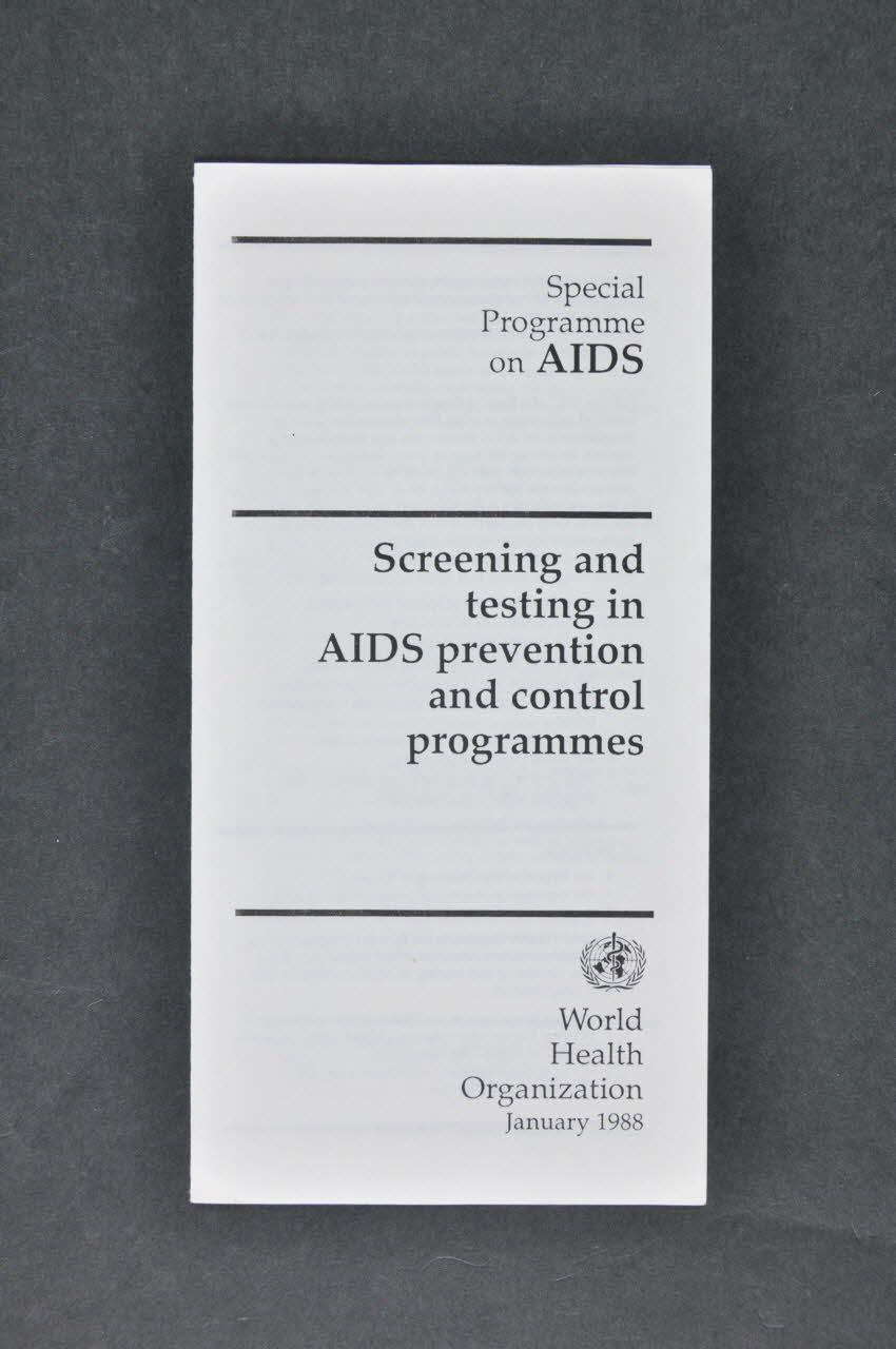 Oms Dépliant "Screening and testing in AIDS prevention and control programmes" (Dépistage et examens à pratiquer dans le cadre des programmes de lutte contre le SIDA) International 1988 2004.55.208 Photo Mucem