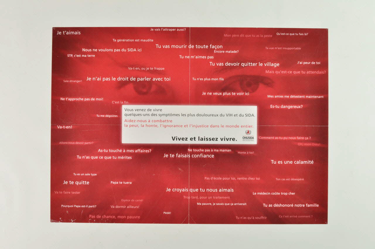 Onusida affiche "Vous venez de vivre quelques-uns des symptômes les plus douloureux du VIH et du Sida..." / "Vivez et laissez vivre" France 2002/12 2003.99.117 Photo Mucem