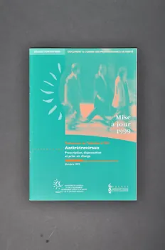 Ministère de l'Emploi et de la Solidarité BROCHURE " Traitement de l'infection à VIH. Antirétroviraux. Prescription, dispensation et prise en charge." France 1999/10 2003.99.19 Photo Mucem
