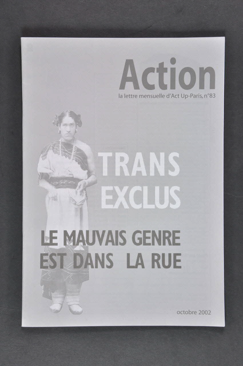 Act Up-Paris Bulletin associatif Action,  n° 83, octobre 2002, Trans exclus. le mauvais genre est dans la rue Île-de-France, France 2002/10 2003.99.23 Photo Mucem