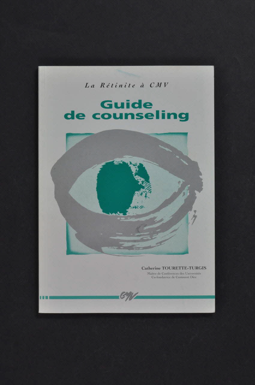 Tourette-Turgis, Roche BROCHURE Catherine Tourette-Turgis, "La rétinite à CMV. Guide de counseling" France 1996 2003.99.30 Photo Mucem