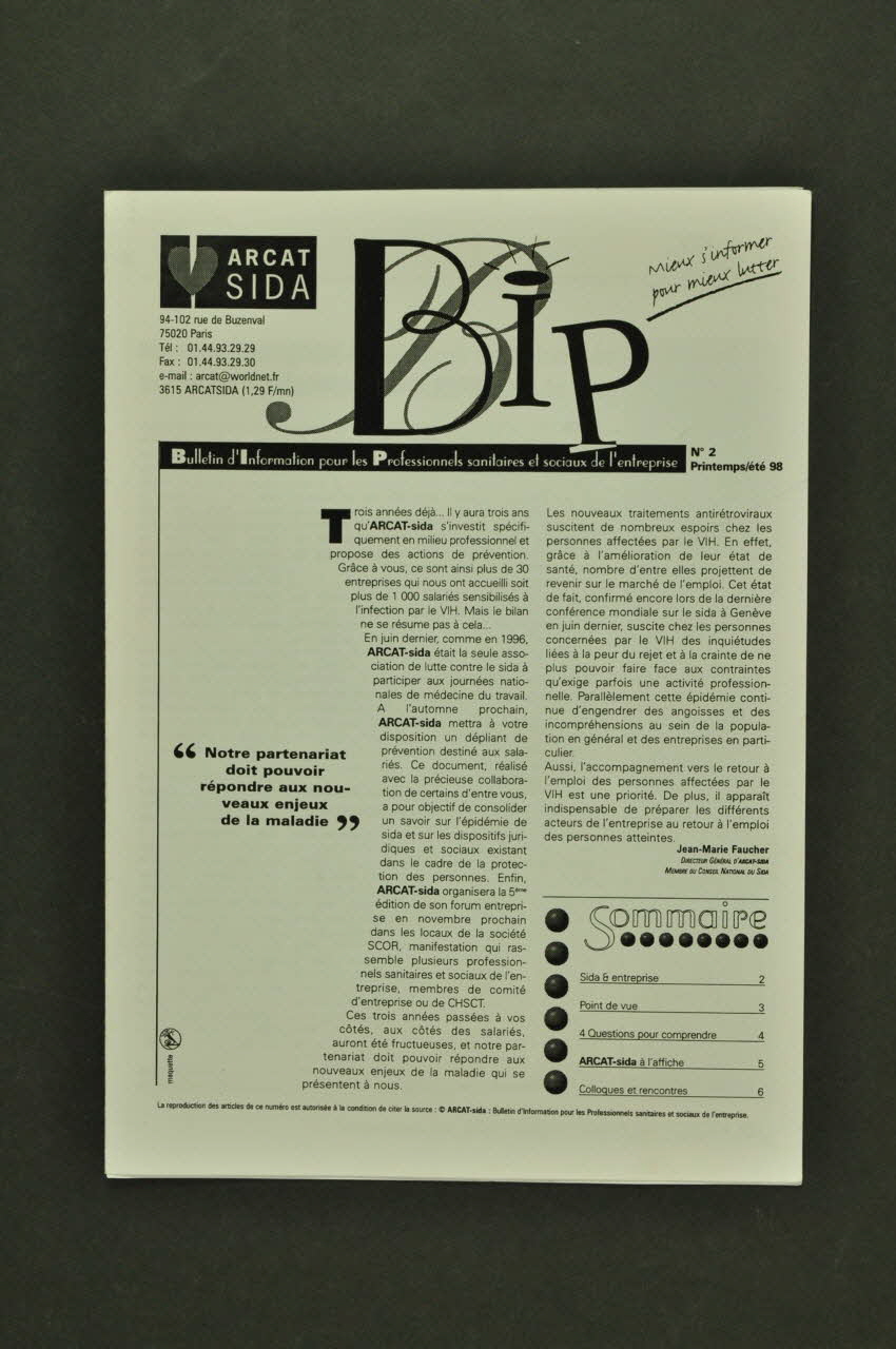 Association pour la Recherche, la Communication et les Actions pour l'Accès aux Traitements (ARCAT) journal BIP. Bulletin d'Information pour les professionnels sanitaires et sociaux de l'entreprise : "Notre partenariat doit pouvoir répondre aux nouveaux enjeux de la maladie" France 1998 2003.99.46 Photo Mucem