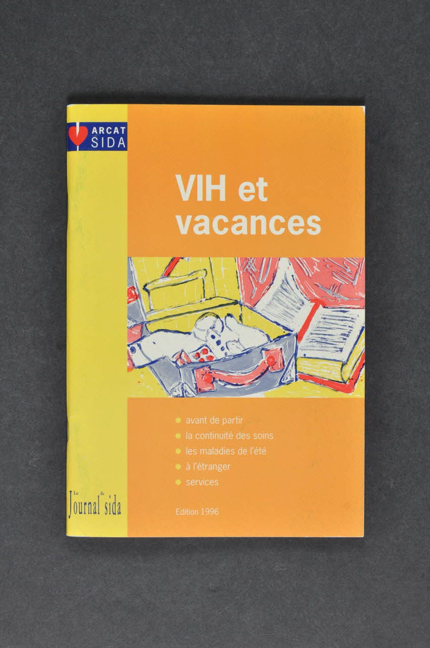 Association pour la Recherche, la Communication et les Actions pour l'Accès aux Traitements (ARCAT) BROCHURE "VIH et vacances" France 1996 2003.99.49 Photo Mucem