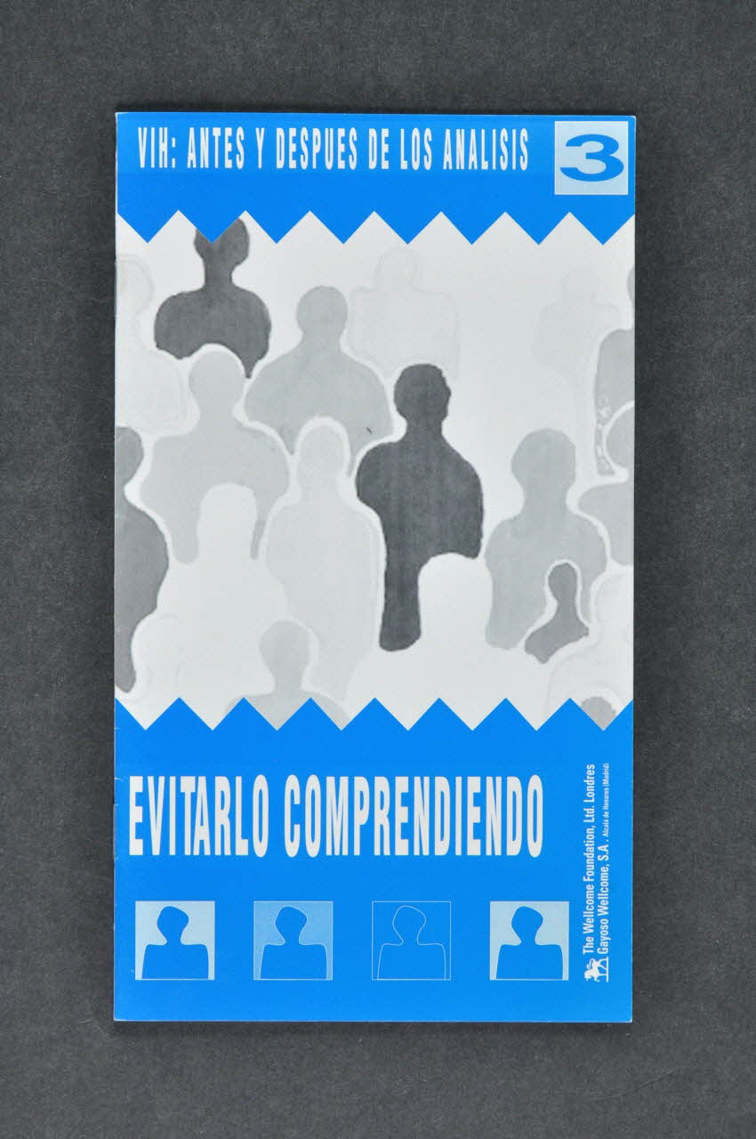 The Wellcome Foundation, London BROCHURE "VIH : antes y despues de los analisis 3 Evitarlo comprediendo" (en espagnol) (Le VIH avant et après les analyses. L'éviter en le comprenant) Grande Bretagne 1993 2004.55.89 Photo Mucem