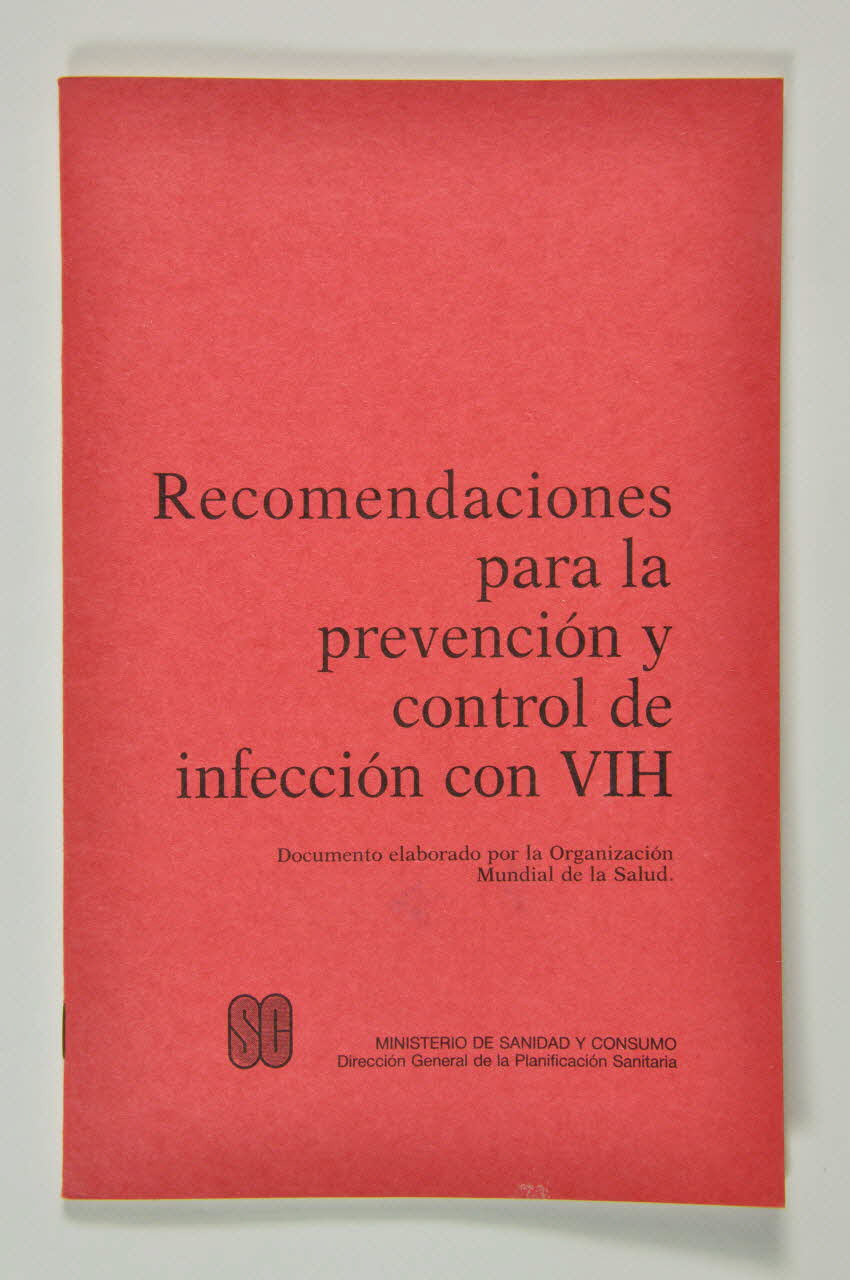 Ministero  Da Sanidad, Oms BROCHURE "Recomendaciones para la prevencion y control de infeccion con VIH" (Recommandations pour la prévention et le contrôle de l'infection à VIH) Espagne 1986/5 2004.55.99 Photo Mucem