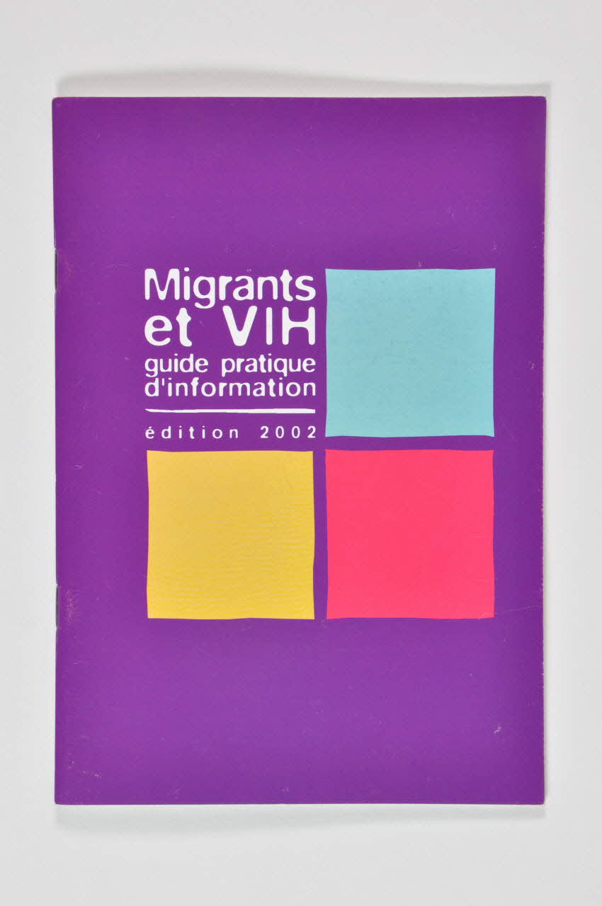 Sida Info Service - Ligne Azur BROCHURE Migrants et VIH France 2002 2003.99.85  Photo Mucem