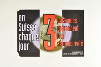 Groupe Sida Genève affiche "En Suisse, chaque jour, 3 personnes apprennent leur séropositivité" Lorraine, France 1998/5 2004.56.44  Photo Mucem