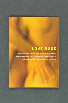 Aide Suisse Contre Le Sida (Ass) BROCHURE "Love bugs. Informations sur les maladies sexuellement transmissibles pour les hommes ayant des relations sexuelles avec d'autres hommes" Lorraine, France 2002 2004.56.60 Photo Mucem