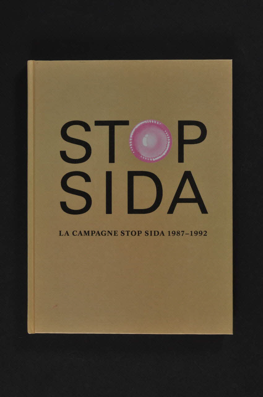 Aide Suisse Contre Le Sida Et Office Fédéral De La livre "Stop Sida. La campagne Stop sida 1987-1992" Lorraine, France 1993 2004.56.65 Photo Mucem