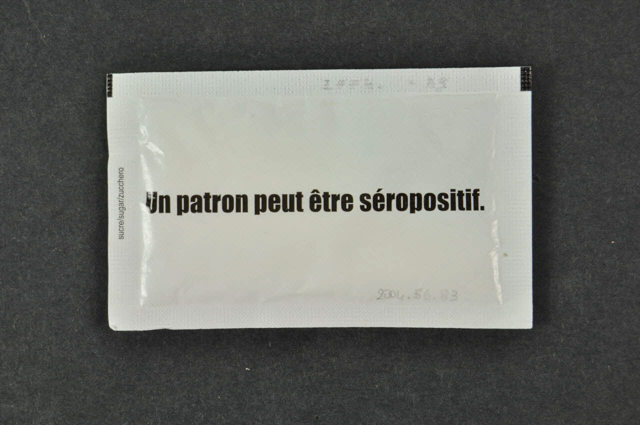 Groupe Sida Genève Sucre en poudre "Un patron peut être séropositif" Lorraine, France 2004 2004.56.83 Photo Mucem