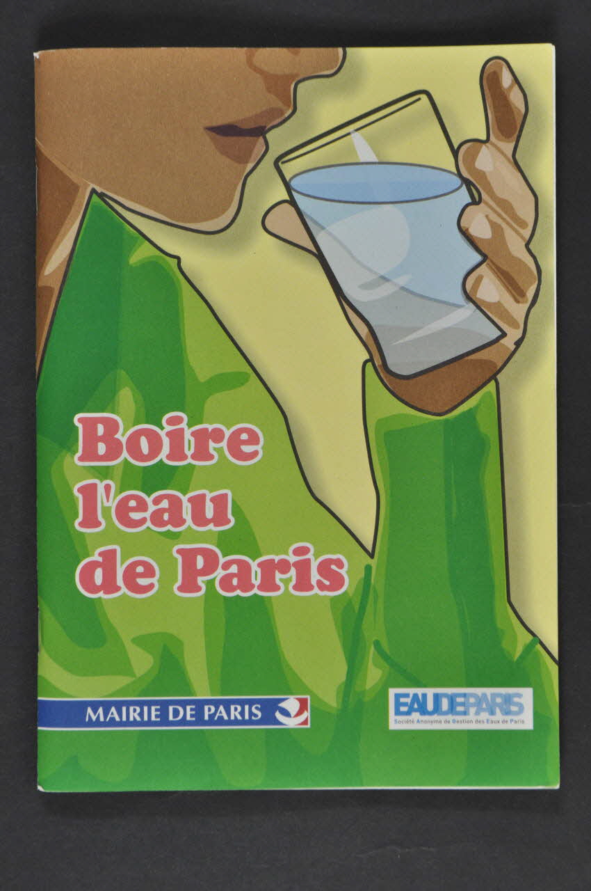 BROCHURE Brochure en faveur de l'eau du robinet, ville de Paris 2006.160.5.3 Photo Mucem